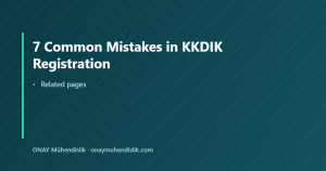 7 Common Mistakes in KKDIK Registration — ONAY Mühendislik