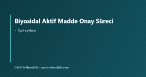 Biyosidal Aktif Madde Onay Süreci — ONAY Mühendislik