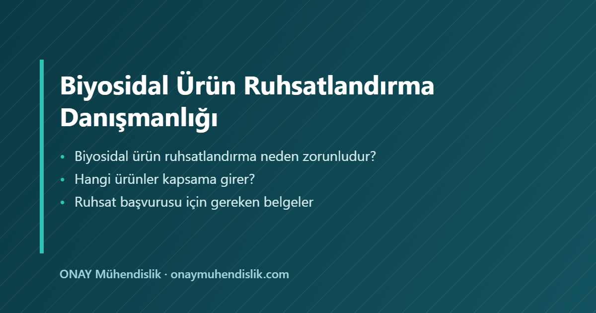 Biyosidal Ürün Ruhsatlandırma — ONAY Mühendislik