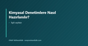 Kimyasal Denetimlere Nasıl Hazırlanılır? — ONAY Mühendislik