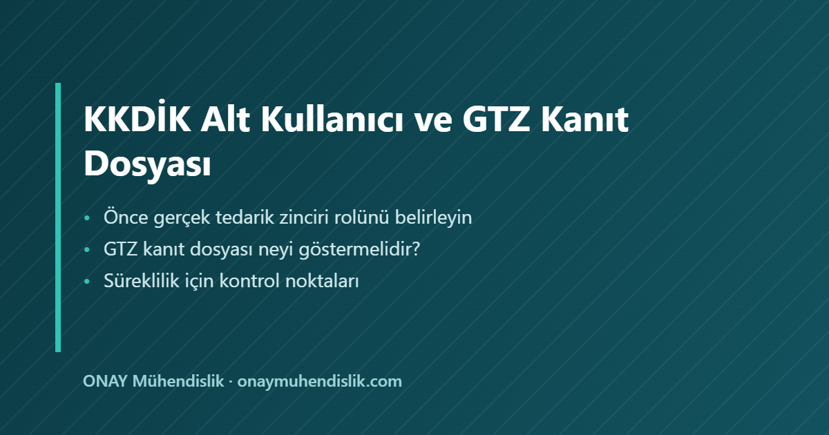KKDİK Alt Kullanıcı — ONAY Mühendislik