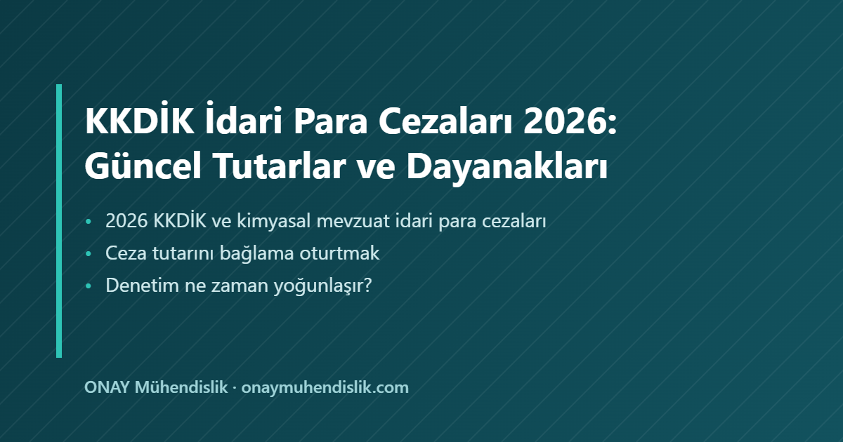 KKDİK idari para cezaları — ONAY Mühendislik
