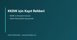 KKDIK için Kayıt Rehberi — ONAY Mühendislik