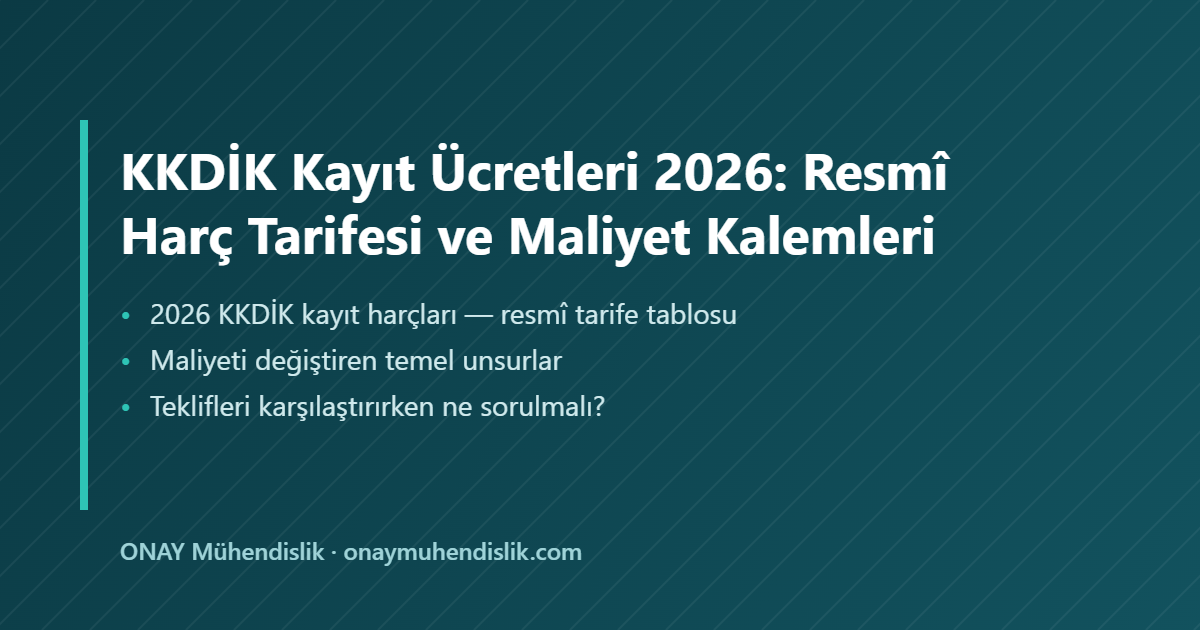 KKDİK Kayıt Ücretleri — ONAY Mühendislik