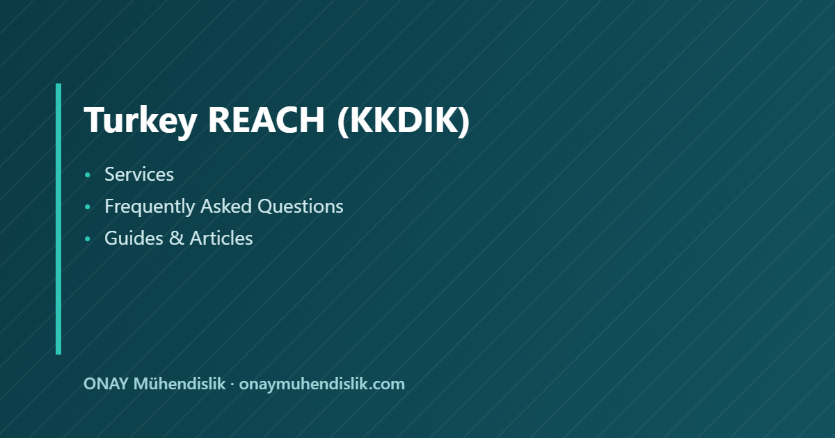 Turkey REACH KKDIK — ONAY Mühendislik