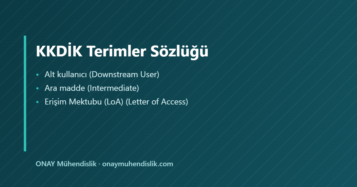 KKDİK terimler sözlüğü — ONAY Mühendislik