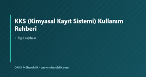 KKS (Kimyasal Kayıt Sistemi) Kullanım Rehberi — ONAY Mühendislik