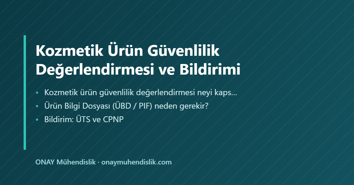 Kozmetik Ürün Güvenlilik Değerlendirmesi — ONAY Mühendislik