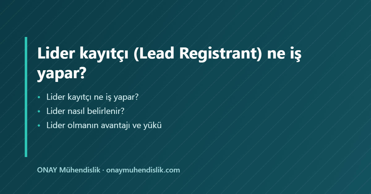 Lider kayıtçı — ONAY Mühendislik