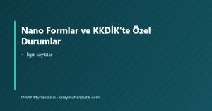 Nano Formlar ve KKDİK'te Özel Durumlar — ONAY Mühendislik