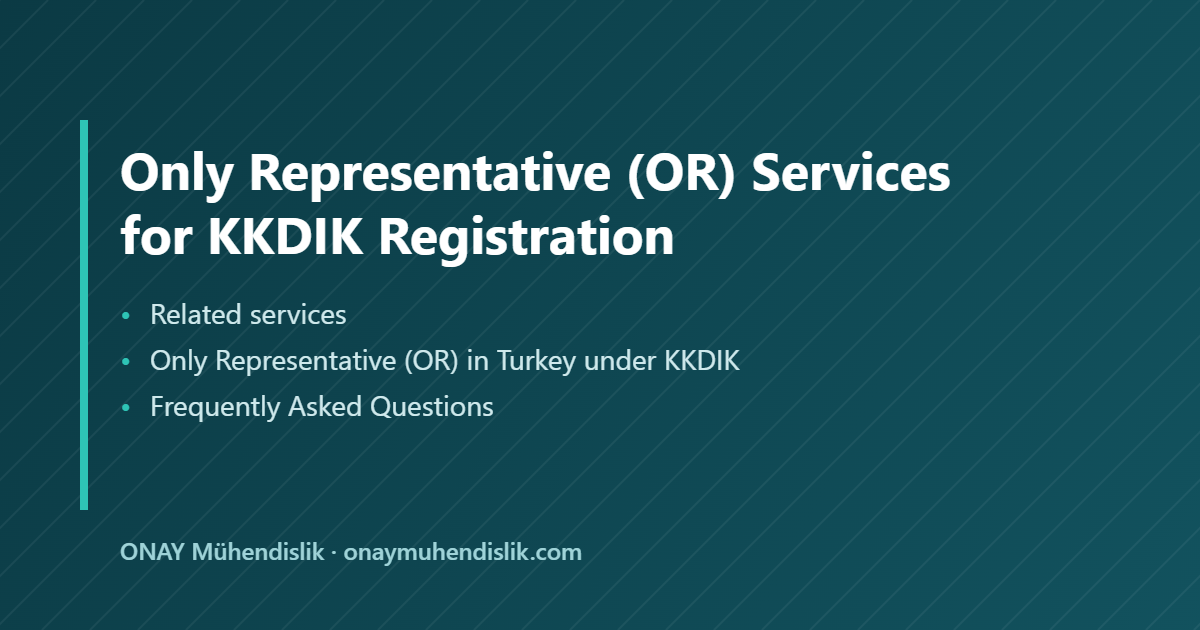 Only Representative OR Services — ONAY Mühendislik