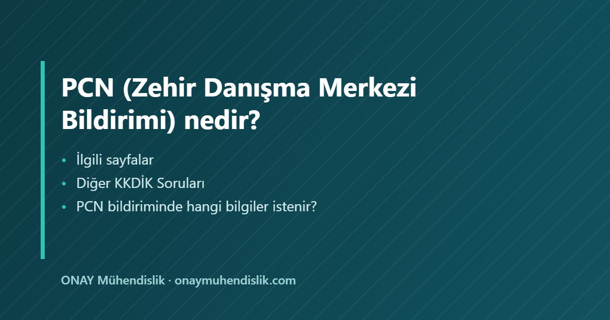 PCN Zehir Danışma Merkezi — ONAY Mühendislik