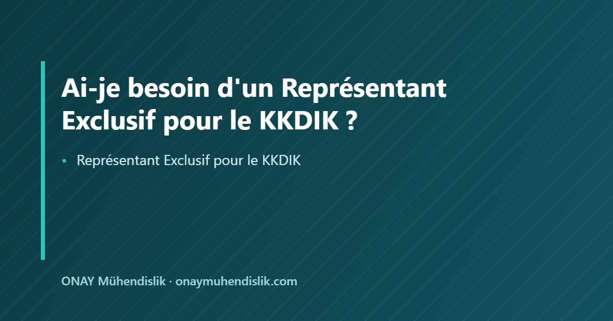 Représentant Exclusif pour le KKDIK — ONAY Mühendislik