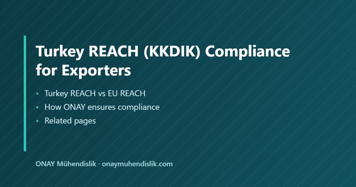 KKDIK Compliance for Exporters — ONAY Mühendislik