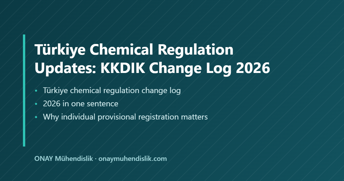 Chemical Regulation Updates — ONAY Mühendislik