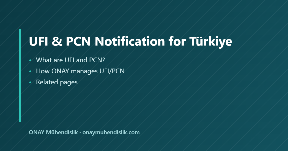UFI PCN Notification for Türkiye — ONAY Mühendislik